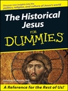 The Historical Jesus For Dummies®